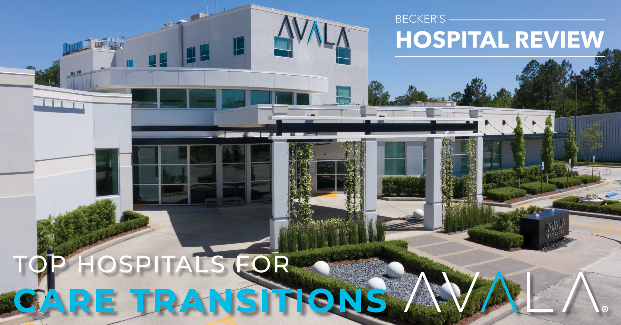 AVALA NAMED ONE OF THE NATION'S TOP HOSPITALS FOR CARE TRANSITIONS - AVALA