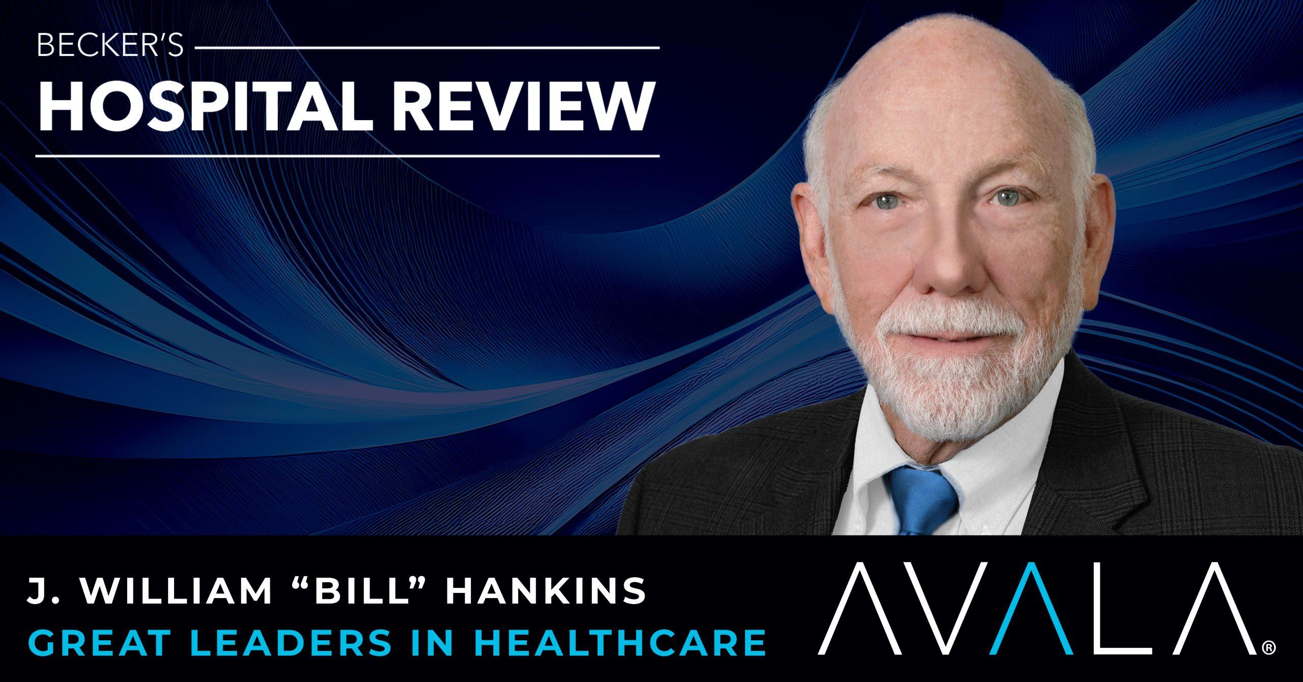 Beckers Review Great Leaders in Healthcare - Blog Post - AVALA 2025